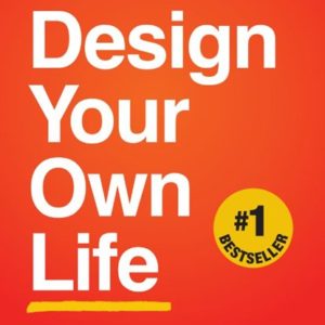 Design Your Own Life – Michael Pilarczyk